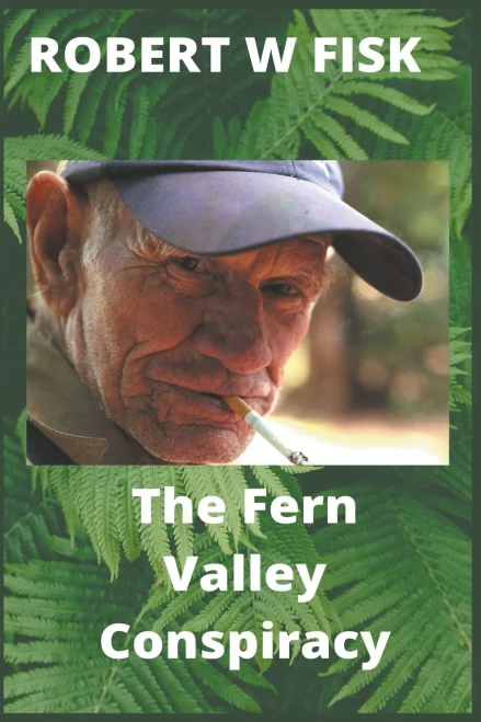 The Fern Valley Conspiracy (Richard West)