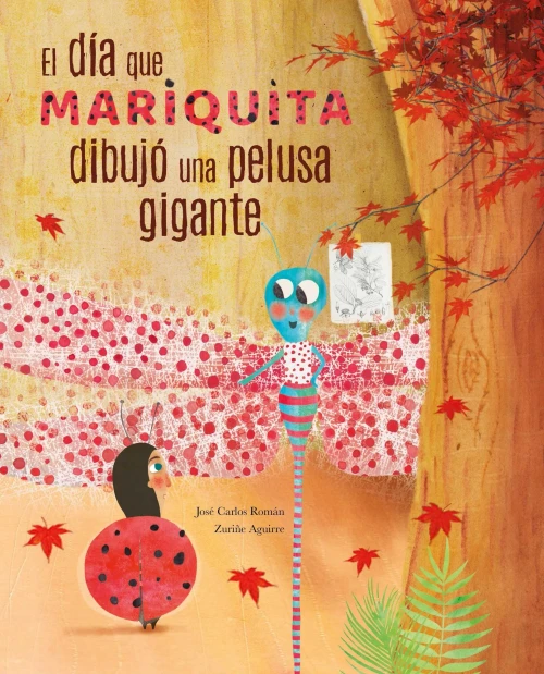 El día mariquita dibujó una pelusa gigante (The Day Ladybug Drew a Giant Ball of Fluff) (Spanish Edition)
