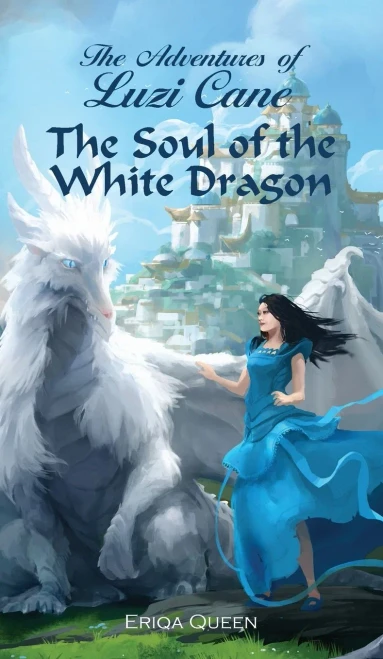 The Soul of the White Dragon (Adventures of Luzi Cane)