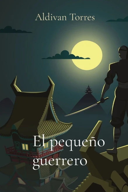El pequeño guerrero (Spanish Edition)