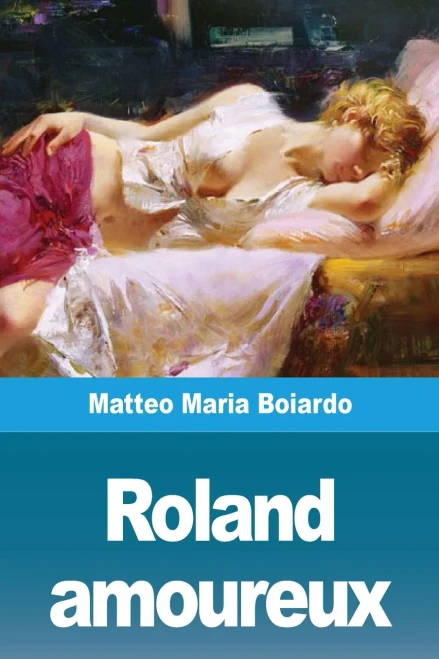 Roland amoureux (French Edition)