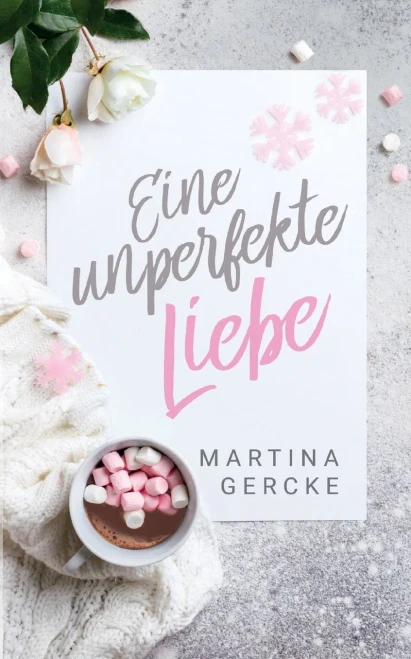 Eine unperfekte Liebe (German Edition)