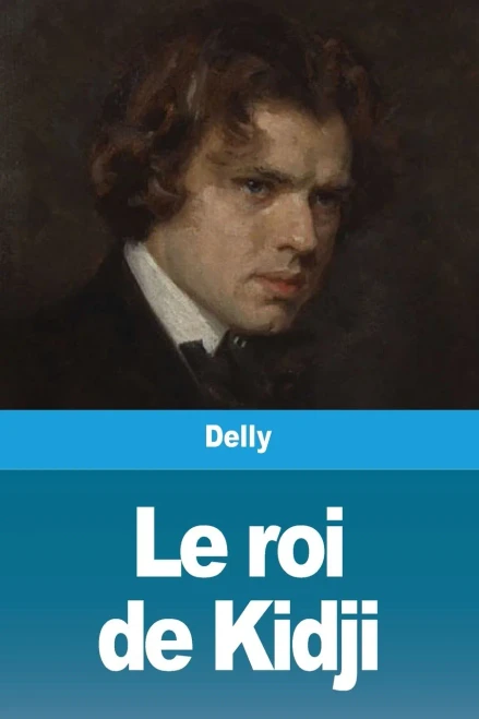 Le roi de Kidji (French Edition)