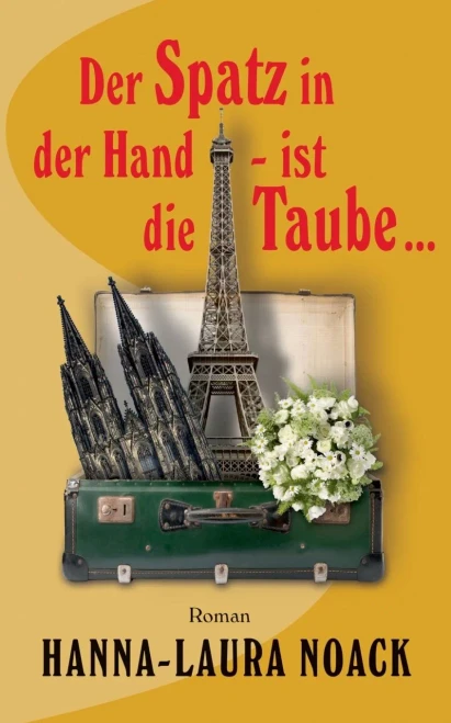 Der Spatz in der Hand - ist die Taube ... (German Edition)