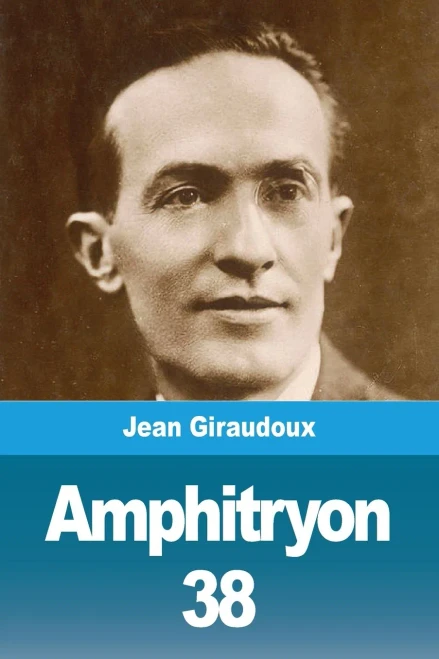 Amphitryon 38 (French Edition)