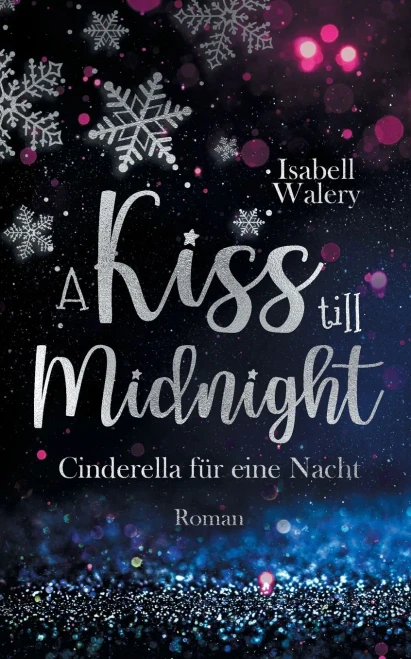 A kiss till Midnight: Cinderella für eine Nacht (German Edition)