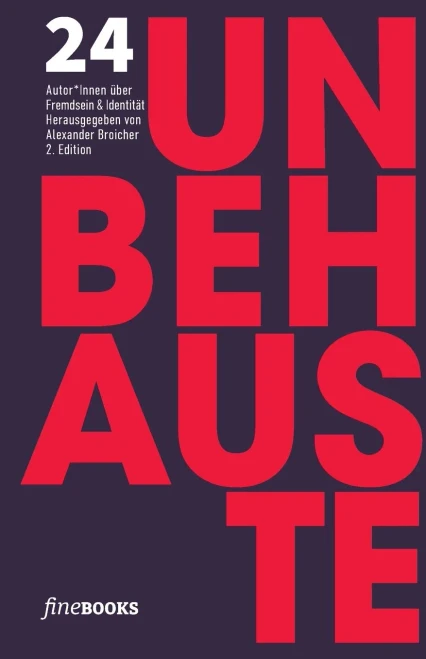 Unbehauste 2: 24 Autoren über Fremdsein und Identität (German Edition)
