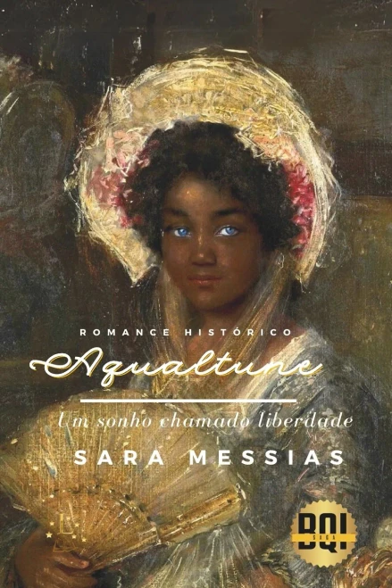 Aqualtune: Um sonho chamado liberdade (Portuguese Edition)