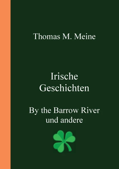 Irische Geschichten - By the Barrow River und andere (German Edition)