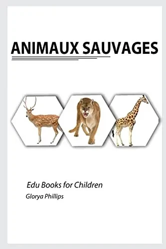 Animaux Sauvages (Middle French Edition)