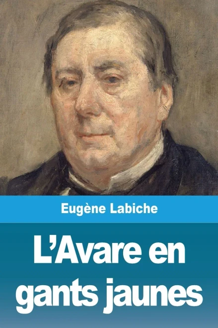 L'Avare en gants jaunes (French Edition)