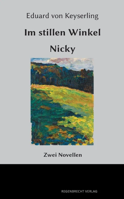 Im Stillen Winkel, Nicky: Zwei Novellen (German Edition)