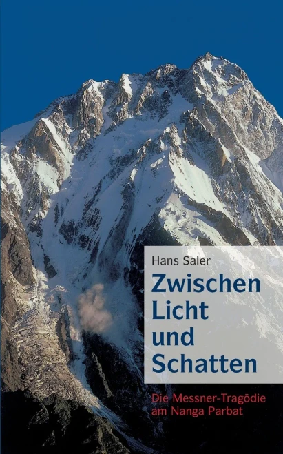 Zwischen Licht und Schatten: Die Messner-Tragödie am Nanga Parbat (German Edition)