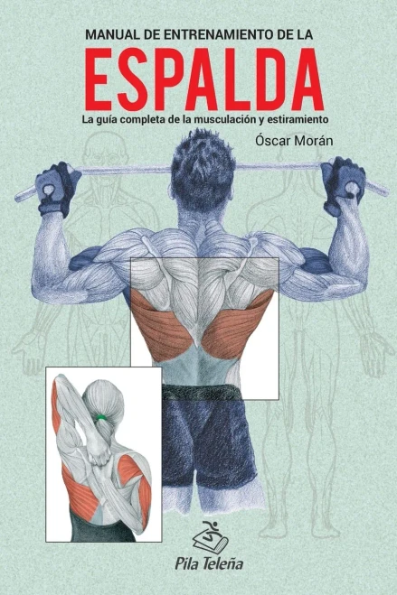 MANUAL DE ENTRENAMIENTO DE LA ESPALDA (Spanish Edition)