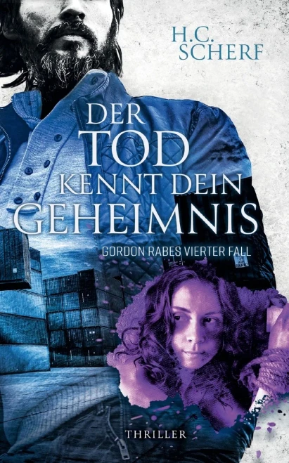 Der Tod kennt dein Geheimnis: Gordon Rabes vierter Fall (German Edition)
