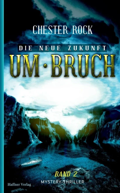 Die neue Zukunft: Band 2 Umbruch (German Edition)