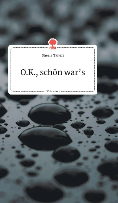O.K., schön war's. Life is a Story - story.one (German Edition)