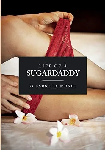 Life of a sugardaddy