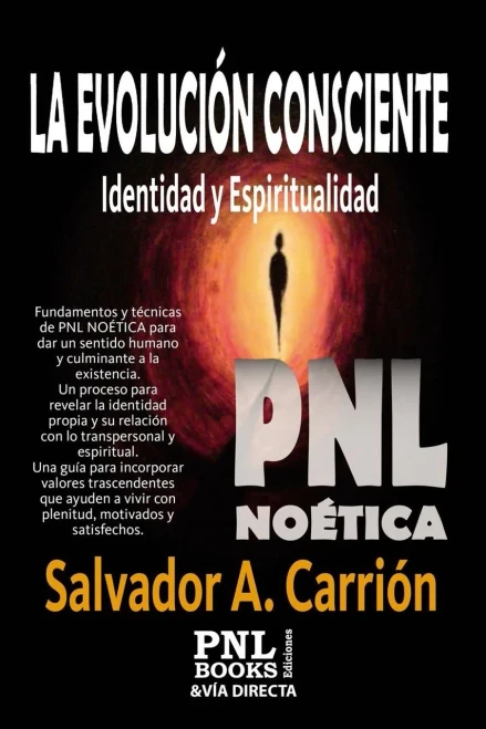 LA EVOLUCIÓN CONSCIENTE: Identidad y Espiritualidad (Spanish Edition)