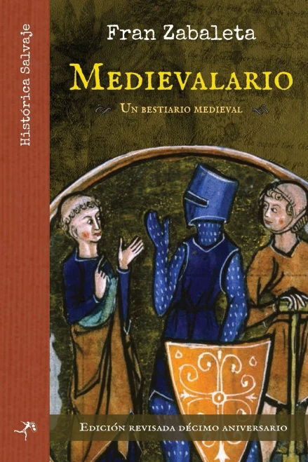 Medievalario, un bestiario medieval: Edición revisada décimo aniversario (Spanish Edition)