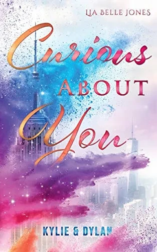 Curious about you: Kylie & Dylan (German Edition)