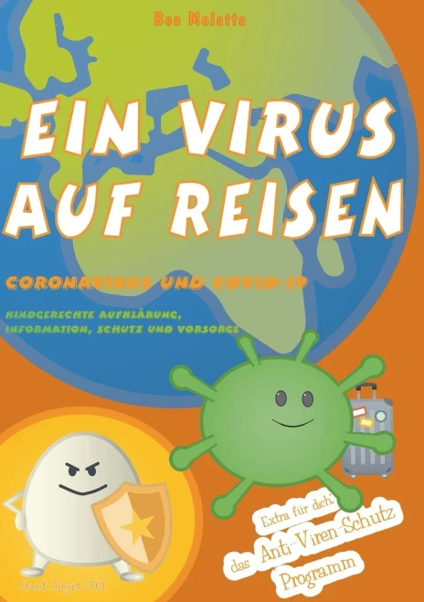 Ein Virus auf Reisen: Das Anti-Viren-Schutz-Programm (German Edition)