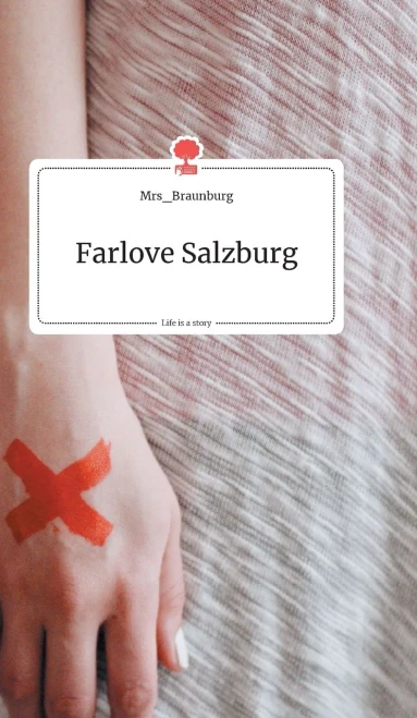 Farlove Salzburg. Life is a Story - story.one (German Edition)