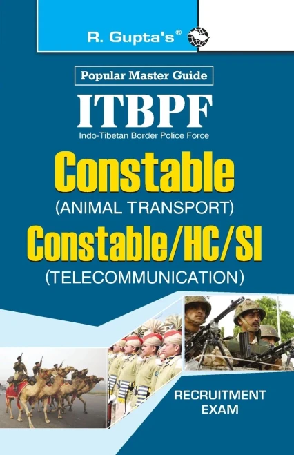 ITBPF Constable (Animal Transport)/Constable, Head Constable, Sub-Inspector (Telecom) Recruitment Exam Guide