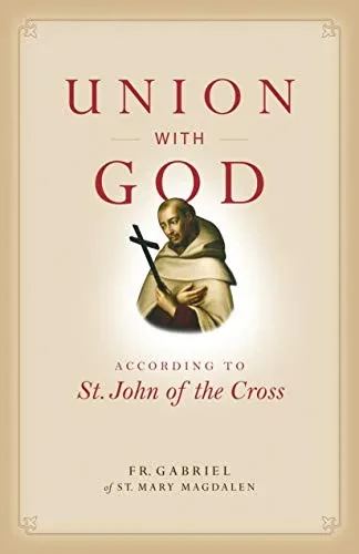 Union with God: According to St. John of the Cross (Spiritual Direction)