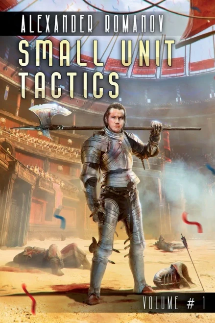 Small Unit Tactics (Volume #1): LitRPG Series