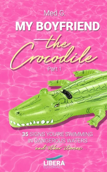 My boyfriend the Crocodile: Part 1 (Pink)