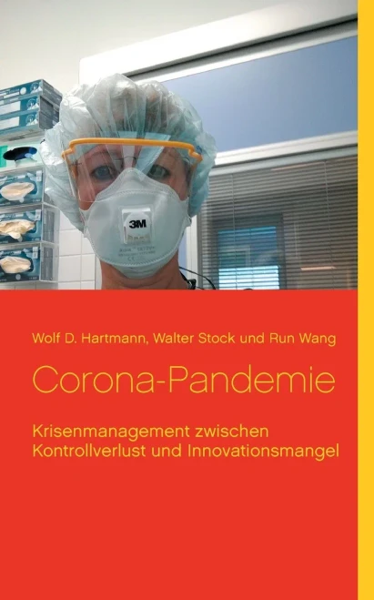 Corona-Pandemie: Krisenmanagement zwischen Kontrollverlust und Innovationsmangel (German Edition)