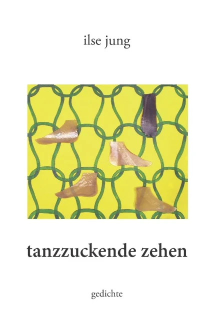 tanzzuckende zehen: gedichte (German Edition)