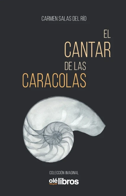 El cantar de las caracolas (Spanish Edition)