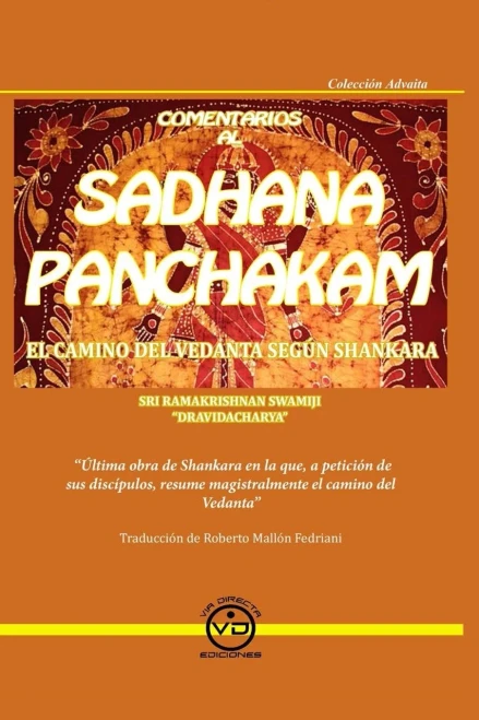Comentarios al SADHANA PANCHAKAM: El camino del Vedanta segun Shankara (Spanish Edition)