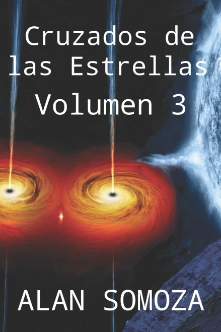 Cruzados de las Estrellas: Volumen 3 (Cruzados de las Estrellas - Volúmenes) (Spanish Edition)