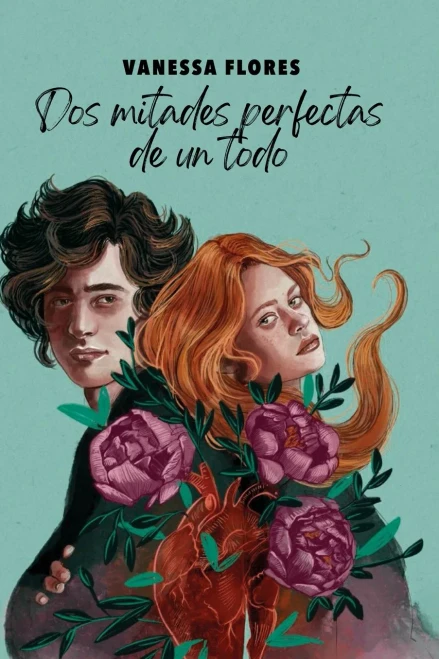 Dos mitades perfectas de un todo (Spanish Edition)