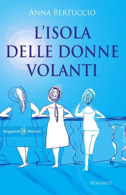 Lsola delle donne volanti: Un libro da leggere assolutamente (ANUNNAKI - Narrativa) (Italian Edition)