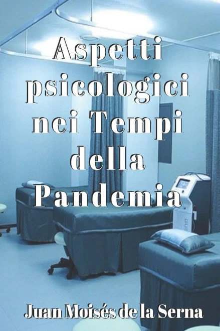 Aspetti psicologici nei tempi della Pandemia (Italian Edition)