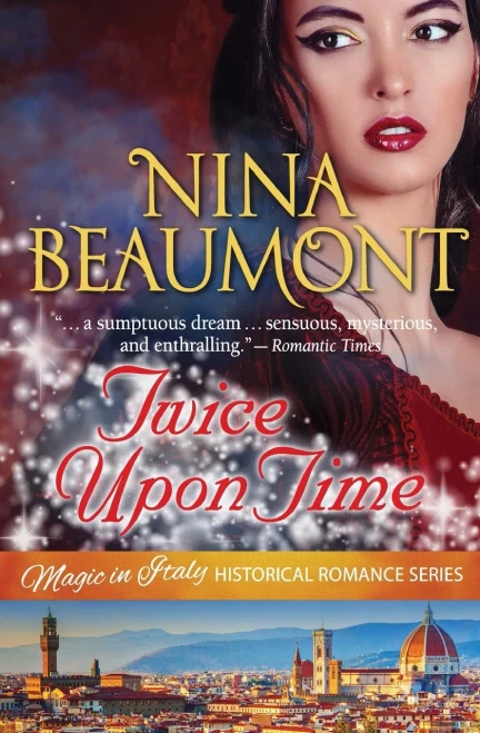 Twice Upon Time: Time Travel set in Renaissance Italy (Magic in Italy Historical Romance Series)