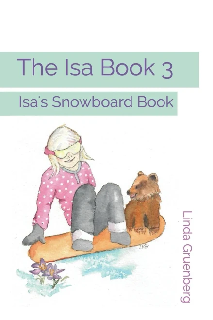 The Isa Book 3: Isa's Snowboard Book (Learn to Read)