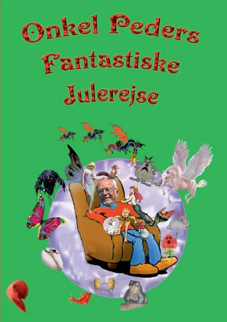 Onkel Peders Fantastiske Julerejse: Årets sjoveste julekalender (Danish Edition)