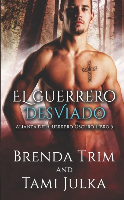 El Guerrero Desviado: Alianza del Guerrero Oscuro - Libro 5 (Spanish Edition)