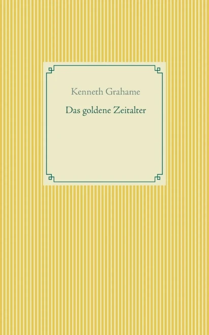 Das goldene Zeitalter (German Edition)