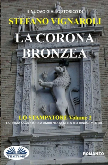 La Corona Bronzea: Lo Stampatore - Secondo Episodio (Italian Edition)