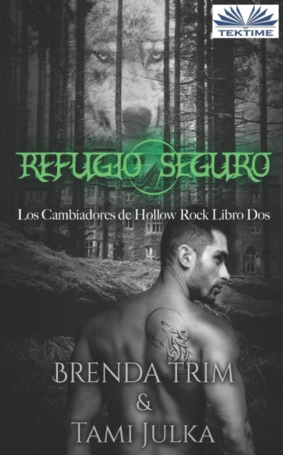Refugio Seguro (Cambiadores de Hollow Rock) (Spanish Edition)