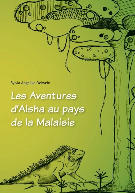Les Aventures d Aisha au pays de la Malaisie (French Edition)