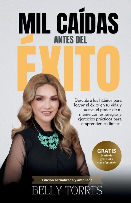 Mil caídas Antes del éxito: Descubre la Armonía del éxito en tu hogar y emprende sín límites (Spanish Edition)