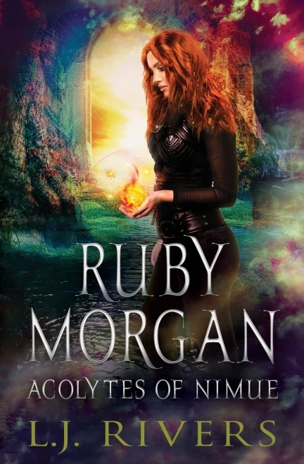 Acolytes of Nimue: An Urban Fantasy Adventure (Ruby Morgan)