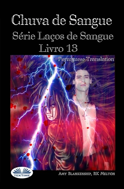 Chuva de Sangue: Série Laços de Sangue Livro 13 (Portuguese Edition)